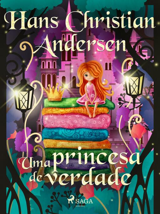 Title details for Uma princesa de verdade by H.C. Andersen - Available